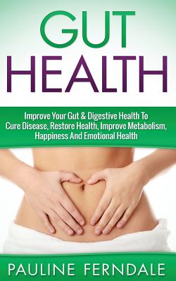 benefits of a healthy gut