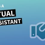 Power of Virtual Assistants, Boosting Productivity and Efficiency benefits of a virtual assistant