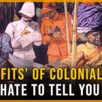 The Untold Benefits of Colonialism, Nations and Cultures benefits of colonialism