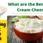 Cream Cheese Delights, Incredible Benefits of this Heavenly Spread benefits of cream cheese