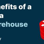 Hidden Power, 7 Incredible Benefits of Data Warehouse benefits of data warehouse