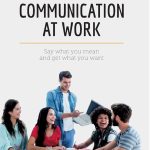 The Power of Effective Communication in the Workplace benefits of effective communication in the workplace