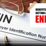 The Incredible Benefits of an EIN Number benefits of ein number