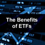 The Power, Incredible Benefits of ETFs benefits of etfs