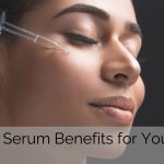 The Secret to Flawless Skin, Astonishing Benefits of Face Serum benefits of face serum