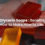 The Secret to Beautiful Skin, Incredible Benefits of Glycerin Soap benefits of glycerin soap