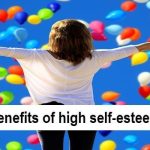 Your Potential, The Incredible Benefits of High Self Esteem benefits of high self esteem