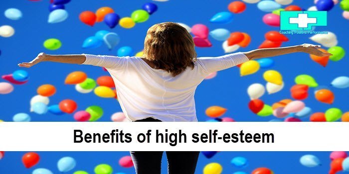 benefits of high self esteem