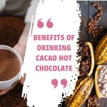 Indulge in the Bliss, the Surprising Benefits of Hot Chocolate benefits of hot chocolate