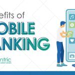 The Power of Mobile Banking, A Game-Changer for Your Financial Freedom benefits of mobile banking