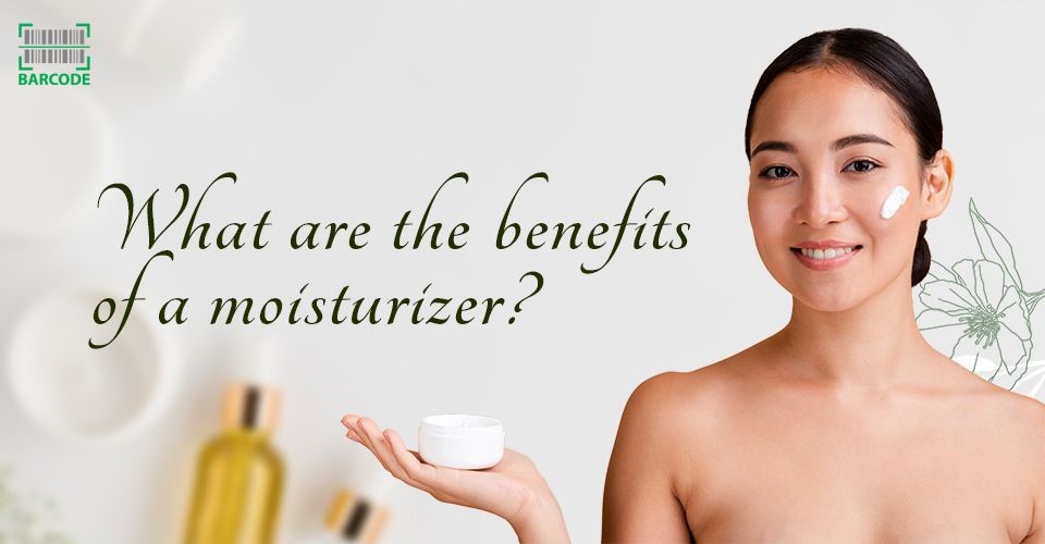 benefits of moisturizer