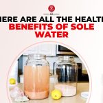 Sole Water, the Hidden Benefits for Your Health and Wellness benefits of sole water