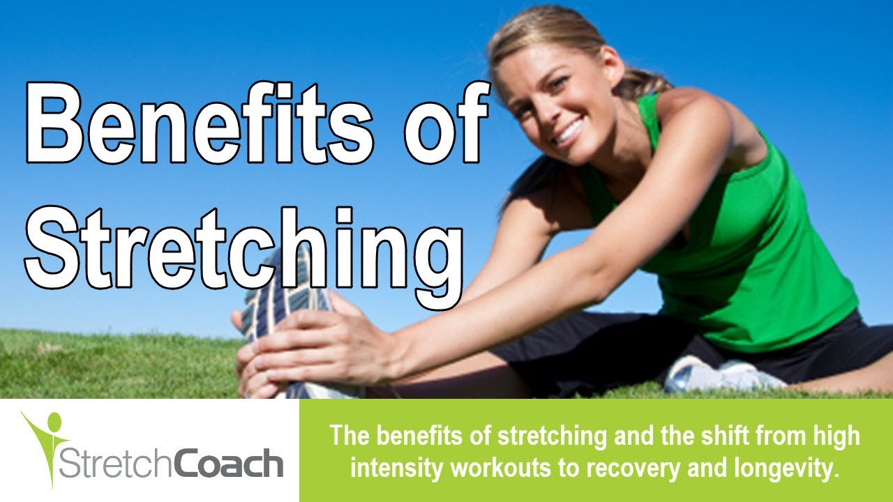 benefits of stretching after a workout