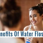 Ditch Traditional Flossing, Astonishing Benefits of Water Flossing benefits of water flossing