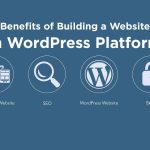 Digital Success, The Dynamic Benefits of WordPress Explained benefits of wordpress