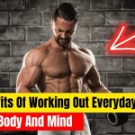 Your Potential, The Incredible Benefits of Working Out Every Day benefits of working out everyday