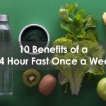 The Remarkable Health Benefits of 24-Hour Fasting health benefits of 24 hour fast
