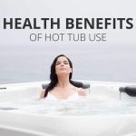 Relaxation Redefined, Surprising Health Benefits of a Hot Tub what are the benefits of a hot tub