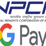 Google Pay Collaboration with NPCI Expands UPI Horizons gpay npci