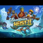Ahoy, Mateys! SteamWorld Heist 2 Sets Sail for a Swashbucklin’ Adventure SteamWorld Heist 2 Sets Sail