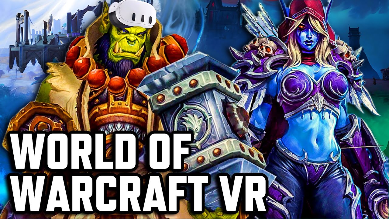 World of Warcraft VR Mod