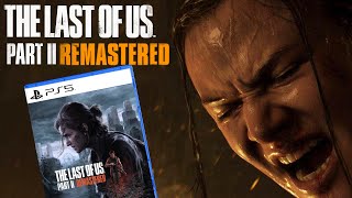 Hellblade 2 and The Last of Us 2 Remastered