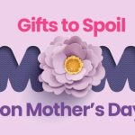 Spoil Mom This Mother’s Day with the Perfect Tech Gift Spoil Mom This Mother's Day