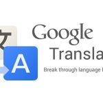 Google Translate Shatters Language Barriers with Mammoth 110-Language Update Google Translate Shatters