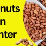 Benefits of Eating Peanuts in the Winter Season Eating Peanuts in the Winter Season