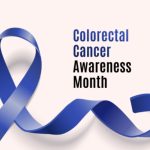 Raising Awareness for Colorectal Cancer Raising Awareness for Colorectal Cancer