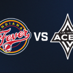 Indiana Fever vs Las Vegas Aces Indiana Fever vs Las Vegas